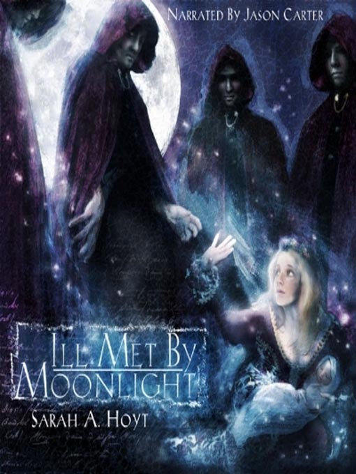 Title details for Ill Met By Moonlight by Sarah A. Hoyt - Available